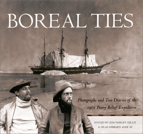 Download Boreal Ties: Photographs and Two Diaries of the 1901 Peary Relief Expedition Download Boreal Ties: Photographs and Two Diaries of the 1901 Peary Relief Expedition