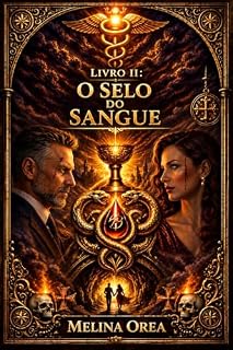 Livro A SELO DO SANGUE : LIVRO II (O PROTOCOLO DO ÉDEN 2)