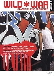 Wild War - Graffiti Clashs From Paris - Volume 2