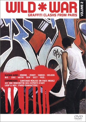 Wild War - Graffiti Clashs From Paris - Volume 2