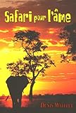 Safari pour l'âme by