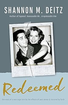 Amazon Com Redeemed The Story Of A Marriage Torn By The
