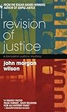 Front cover for the book Revision of Justice by John Morgan Wilson