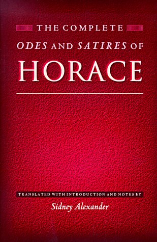 The Complete Odes and Satires of Horace by Horace