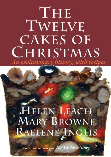 The Twelve Cakes of Christmas: An evolutionary history, with recipes Hardcover โ January 1, 2011
