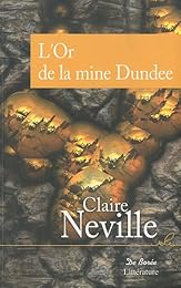 L' or de la mine Dundee
