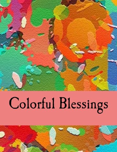 Colorful Blessings: Coloring Book for Adults/Journal 2-in-1