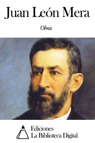 Obras de Juan León Mera (Spanish Edition)