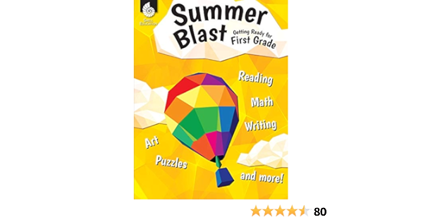 Summer Blast: Getting Ready for First Grade – Full-Color Workbook for Kids Ages 5-7 - Reading, Writing, Art, and Math Worksheets - Prevent Summer ...
