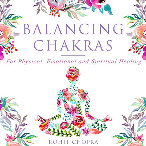 D.O.W.N.L.O.A.D Balancing Chakras: For Physical, Emotional and Spiritual Healing [Z.I.P]