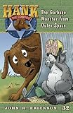 The Garbage Monster from Outer Space (Hank the Cowdog)