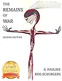 The Remains of War: Surviving the Other Concentration Camps of World War II, Second Edition by Pauline Kok