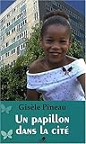 Un papillon dans lA cite (Spanish Edition) by Gisele Pineau (2009-10-01) by
