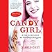 Candy Girl: A Year in the Life of an Unlikely Stripper by 