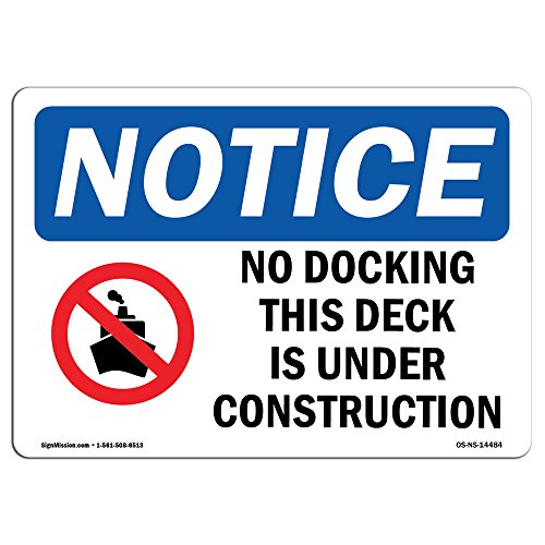 OSHA Notice Sign - No Docking This Dock is Under | Aluminum Sign | Protect Your…