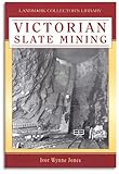 Image de Victorian Slate Mining (Landmark Collector's Library)