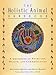 The Holistic Animal Handbook: A Guidebook to Nutrition, Health, and Communication by Kate Solisti-Mattelon, Patrice Mattelon