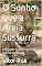 Livro O Sonho que a Areia Sussurra: A Jornada do Leão-que-Um-Dia-Foi-Tartaruga