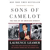Sons of Camelot: The Fate of an American Dynasty