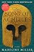 The Song of Achilles by Madeline Miller
