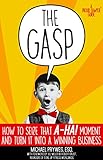 The Gasp: How to Seize That 
