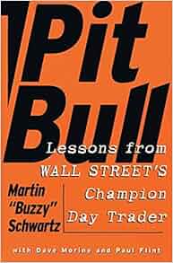 Pit Bull Lessons from Wall Streets Champion Day Trader