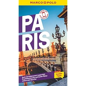 MARCO POLO Reiseführer Paris: Reisen mit Insider-Tipps. Inkl. kostenloser Touren-App Taschenbuch – 23. Juni 2020