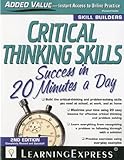 Critical Thinking Skills: Success in 20 Minutes a Day, 2nd Edition (Skill Builders), Editors of LearningExpres LLC, 1576857263