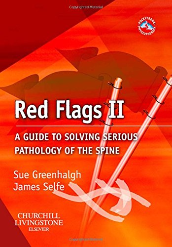 Red Flags II: A guide to solving serious pathology of the spine (Physiotherapy Pocketbooks)