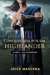 Livro Conquistada por um Highlander (Série McGregor Livro 1)