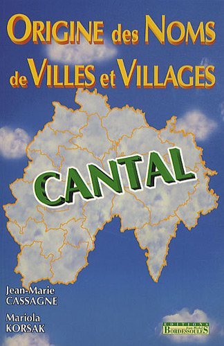 Origine des noms de villes et villages du  Cantal