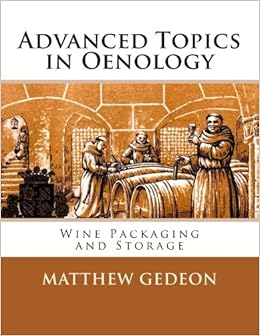 Advanced Topics in Oenology: Wine Packaging and Storage