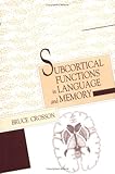 Subcortical Functions in Language and Memory, Crosson, Bruce A., 0898627907