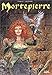 Mortepierre, l'intégrale : tome 1 à 3 by