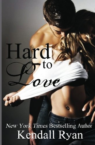 "Hard to Love" av Kendall Ryan