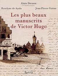 Les  plus beaux manuscrits de Victor Hugo