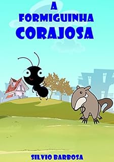 Livro A Formiguinha Corajosa