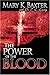 The Power of the Blood: Healing for Your Spirit, Soul, and Body
