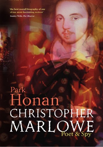 Christopher Marlowe: Poet & Spy