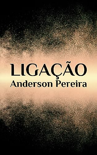 Ligação Ebook Resumo Ler Online E Pdf Por Pereira Anderson