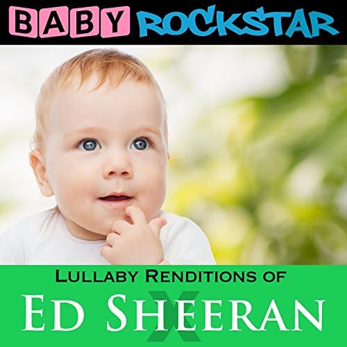 Lullaby Renditions of Ed Sheeran: X