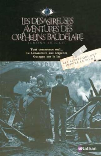 Download Les désastreuses Aventures des Orphelins Baudelaire : Tome 1, Tout commence mal... ; Tome 2, Le Laboratoire aux serpents ; Tome 3, Ouragan sur le lac PDF