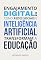 Livro Engajamento digital: como redes sociais e inteligência artificial transformam a educação