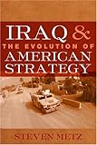 Book cover for Iraq and the Evolution of American Strategy