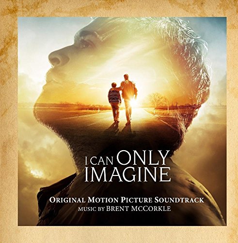 I Can Only Imagine (Original Motion Picture Soundtrack)