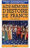 Aide-mémoire dhistoire de France by