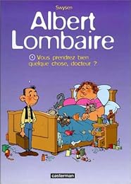 Vous prendrez bien quelque chose, docteur ?