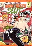 The Collected Horny Biker Slut, Vol. 1 by