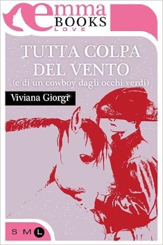 Viviana Giorgi - Tutta colpa del vento (e di un cowboy dagli occhi verdi) (2013)