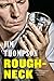 Roughneck (Mulholland Classic)